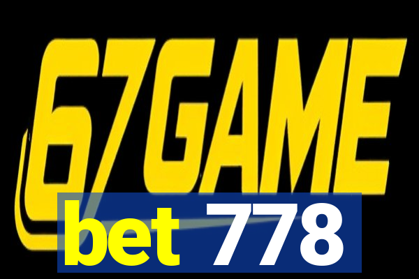 bet 778